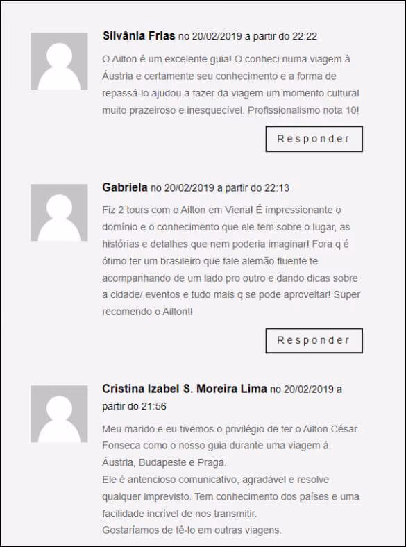 Depoimento de Silvânia Frias: "O Ailton é um excelente guia! O conheci numa viagem à Áustria e certamente seu conhecimento e a forma de repassá-lo ajudou a fazer da viagem um momento cultural muito prazeroso e inesquecível. Profissionalismo nota 10!"